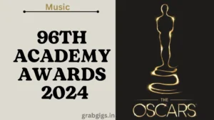 Read more about the article Oscar 2024: All About Musical Update